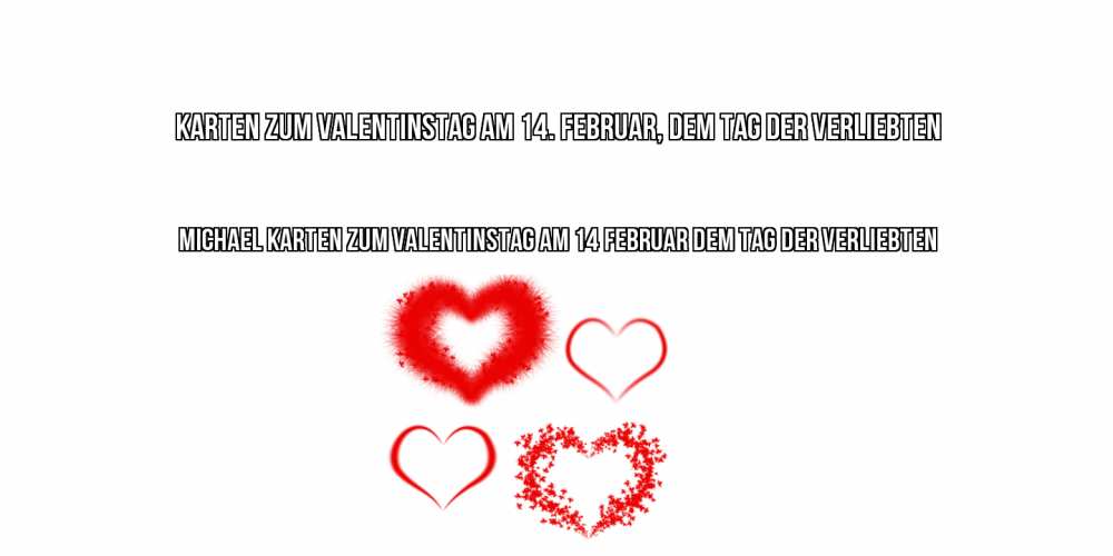 Открытка на каждый день с именем, Michael Karten zum Valentinstag am 14. Februar, dem Tag der Verliebten открытка с подписью на день всех влюбленных с сердечками Прикольная открытка с пожеланием онлайн скачать бесплатно 