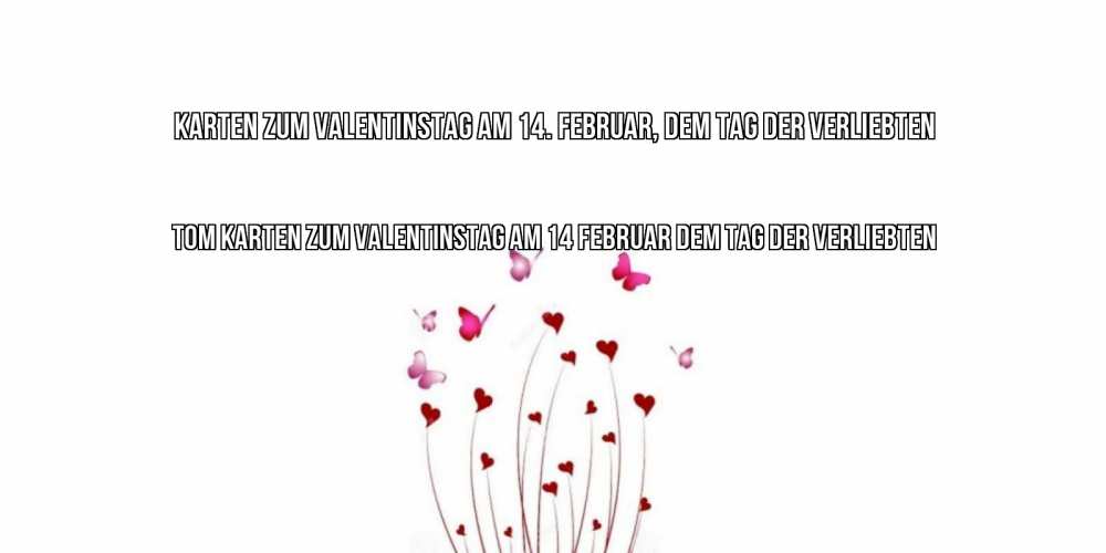 Открытка на каждый день с именем, Tom Karten zum Valentinstag am 14. Februar, dem Tag der Verliebten валентинку подписать онлайн на день всех влюбленных Прикольная открытка с пожеланием онлайн скачать бесплатно 
