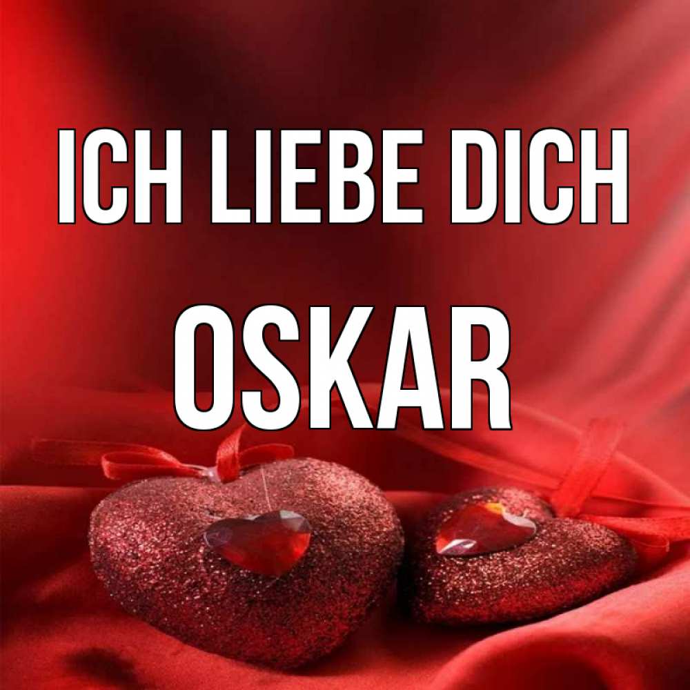 Открытка на каждый день с именем, Oskar Ich liebe dich с лентами Прикольная открытка с пожеланием онлайн скачать бесплатно 