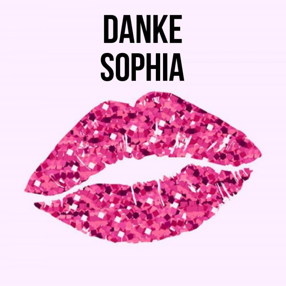 Открытка на каждый день с именем, Sophia Danke благодарю губы с блестками Прикольная открытка с пожеланием онлайн скачать бесплатно 