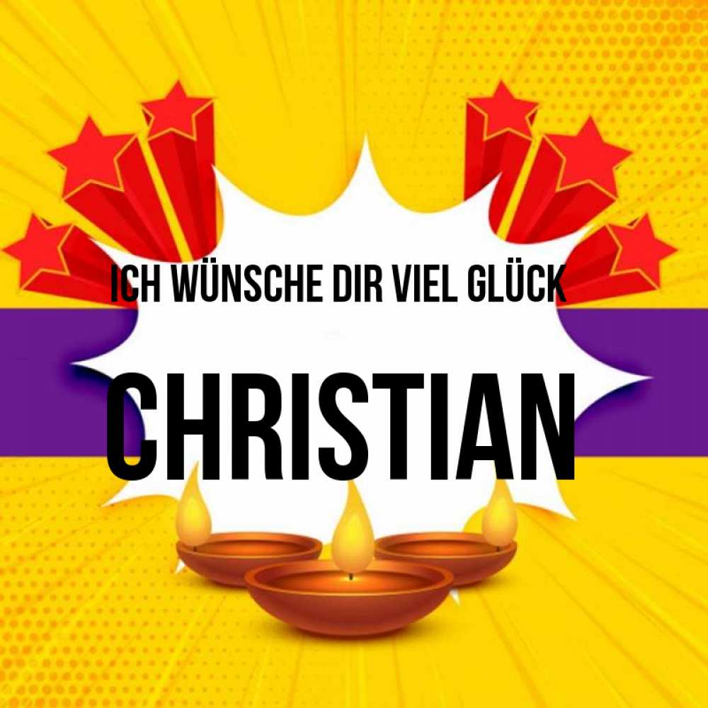 Открытка на каждый день с именем, Christian Ich wünsche dir viel Glück векторное изображение Прикольная открытка с пожеланием онлайн скачать бесплатно 
