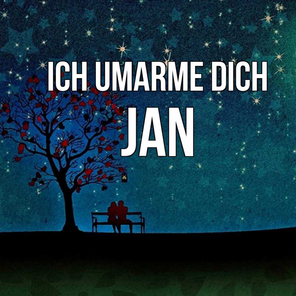 Открытка на каждый день с именем, Jan Ich umarme dich много звезд Прикольная открытка с пожеланием онлайн скачать бесплатно 