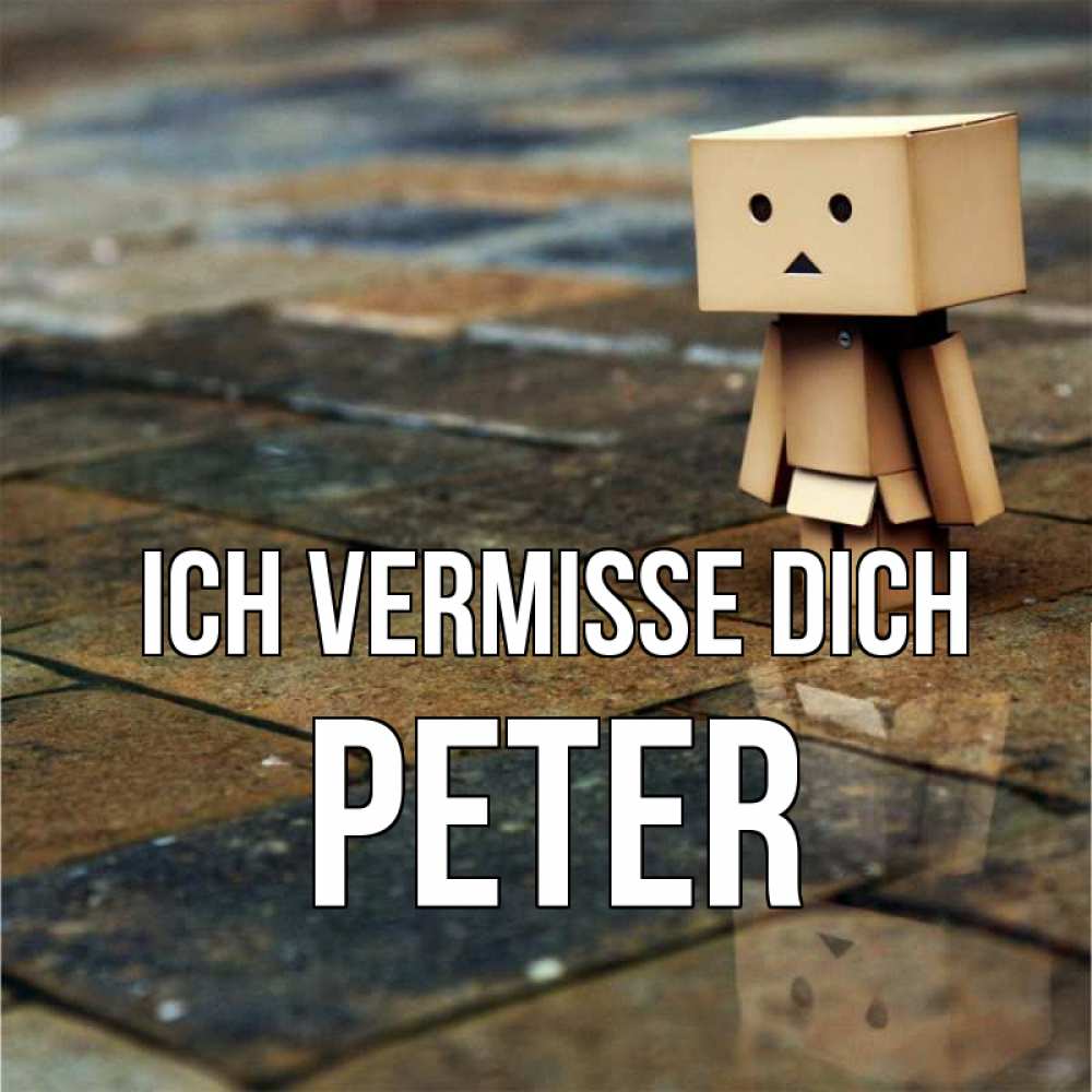 Открытка на каждый день с именем, Peter Ich vermisse dich куколка из картона в стиле майнкрафт Прикольная открытка с пожеланием онлайн скачать бесплатно 