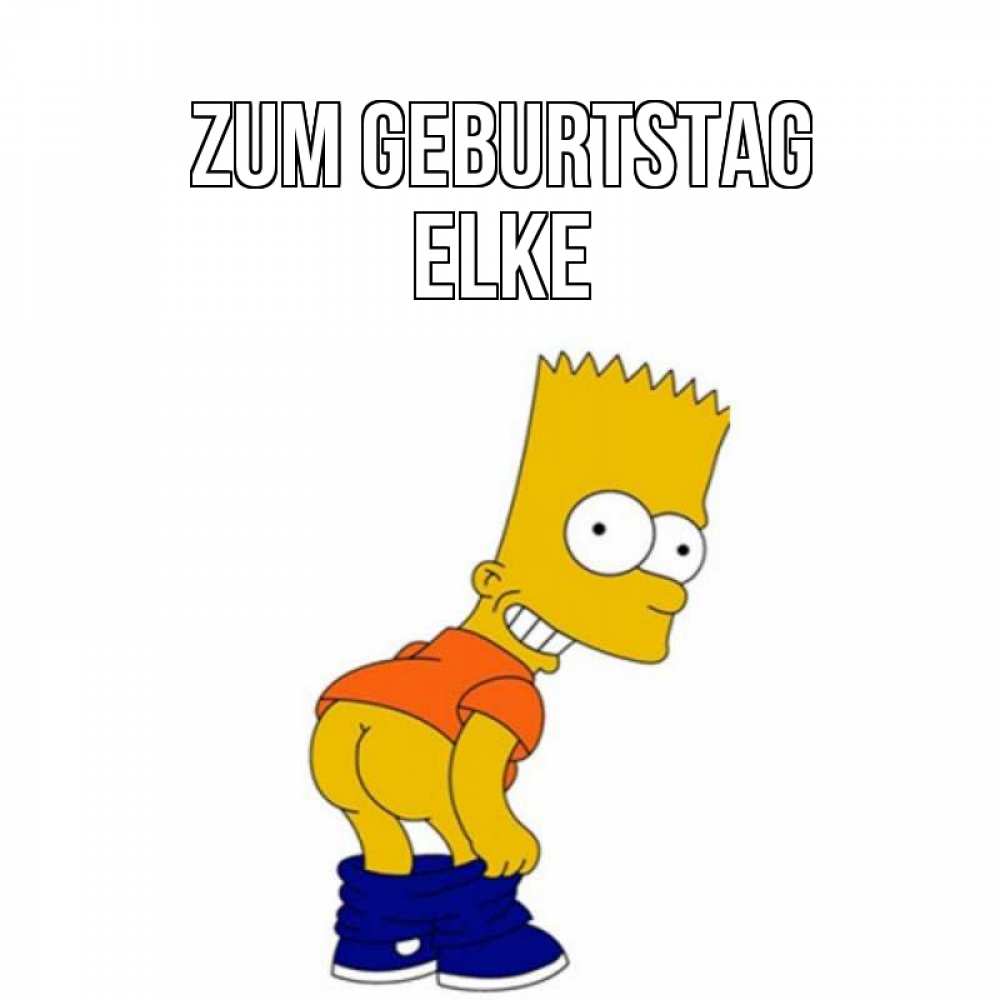 Открытка на каждый день с именем, Elke Zum Geburtstag прикольные поздравления Прикольная открытка с пожеланием онлайн скачать бесплатно 