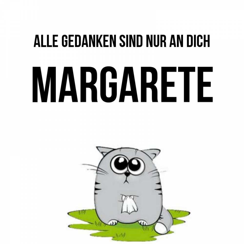 Открытка на каждый день с именем, Margarete Alle Gedanken sind nur an dich тоска с платочком Прикольная открытка с пожеланием онлайн скачать бесплатно 