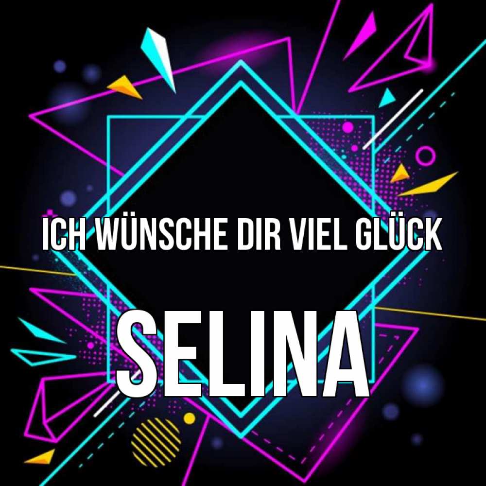 Открытка на каждый день с именем, Selina Ich wünsche dir viel Glück рамочки Прикольная открытка с пожеланием онлайн скачать бесплатно 