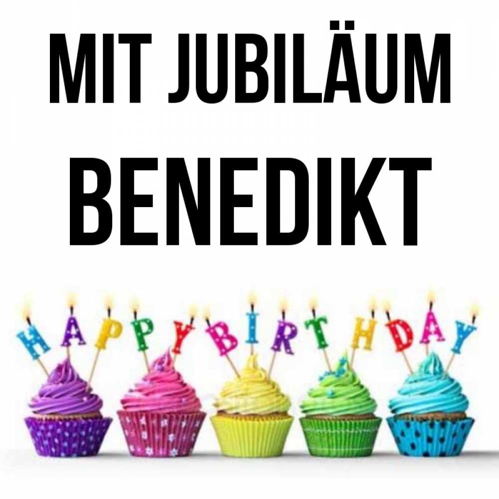 Открытка на каждый день с именем, Benedikt Mit Jubiläum открытка ко дню рождения с разноцветными вкусняшками Прикольная открытка с пожеланием онлайн скачать бесплатно 