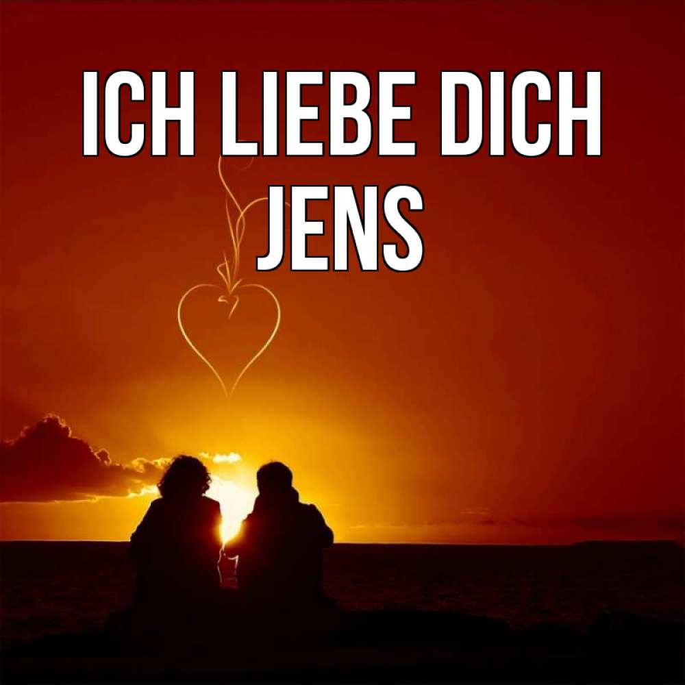 Открытка на каждый день с именем, Jens Ich liebe dich небо Прикольная открытка с пожеланием онлайн скачать бесплатно 