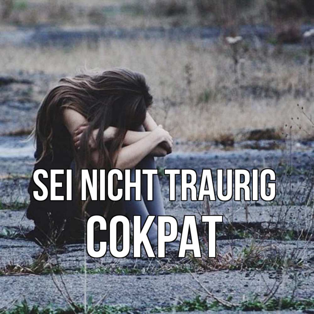 Открытка на каждый день с именем, Сократ Sei nicht traurig длинные волосы и камни Прикольная открытка с пожеланием онлайн скачать бесплатно 