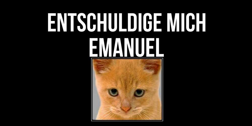 Открытка на каждый день с именем, Emanuel Entschuldige mich рыжий грустный кот просит прощения Прикольная открытка с пожеланием онлайн скачать бесплатно 