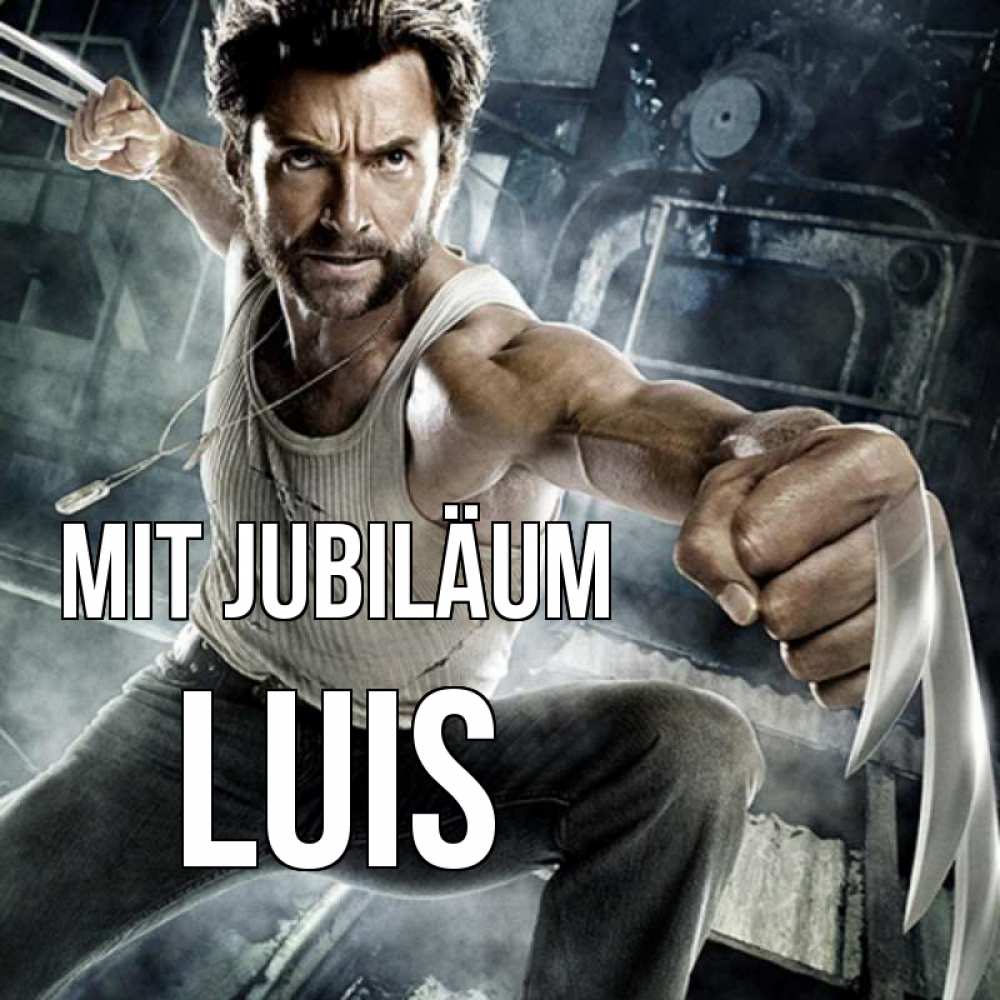 Открытка на каждый день с именем, Luis Mit Jubiläum супергерой в ярости Прикольная открытка с пожеланием онлайн скачать бесплатно 