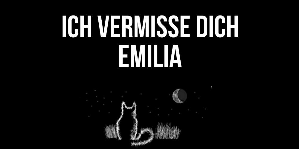 Открытка на каждый день с именем, Emilia Ich vermisse dich кот Прикольная открытка с пожеланием онлайн скачать бесплатно 