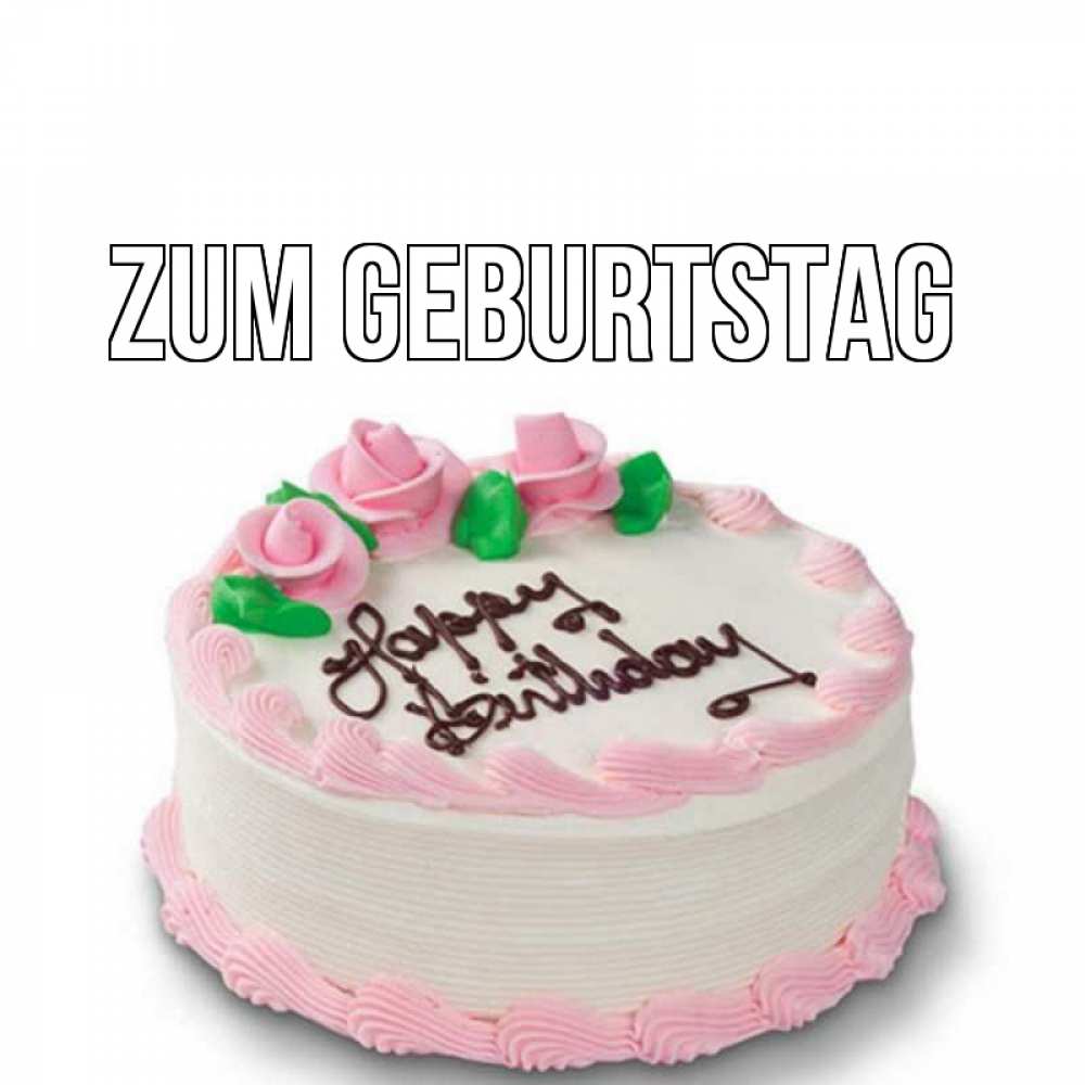 Открытка на каждый день с именем, выберите-имя Zum Geburtstag Розы Прикольная открытка с пожеланием онлайн скачать бесплатно 