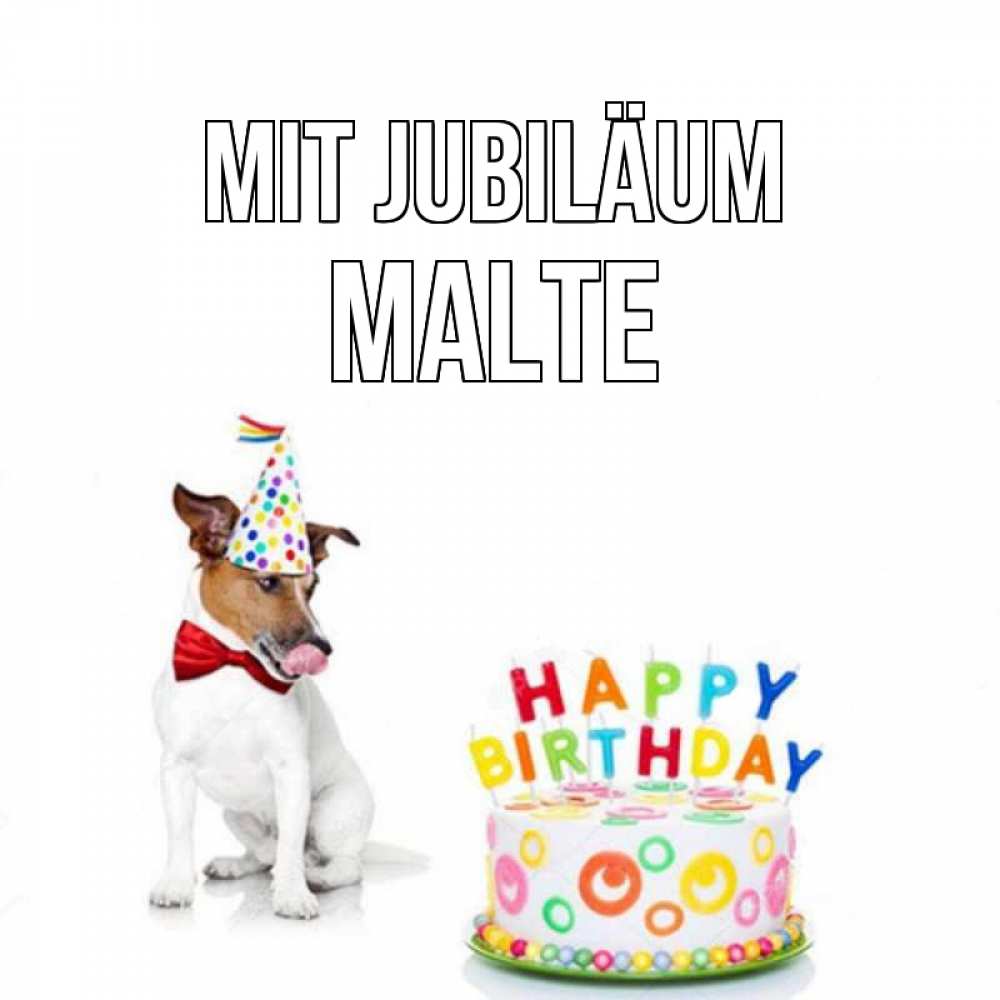 Открытка на каждый день с именем, Malte Mit Jubiläum праздник Прикольная открытка с пожеланием онлайн скачать бесплатно 