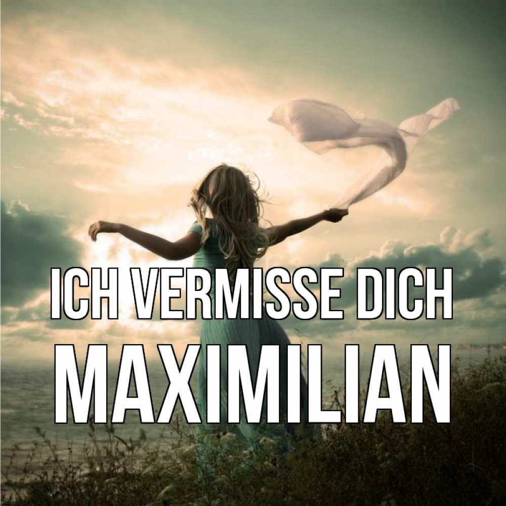 Открытка на каждый день с именем, Maximilian Ich vermisse dich белый флаг Прикольная открытка с пожеланием онлайн скачать бесплатно 