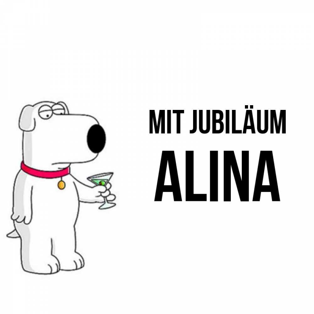 Открытка на каждый день с именем, Alina Mit Jubiläum песик с оливками Прикольная открытка с пожеланием онлайн скачать бесплатно 