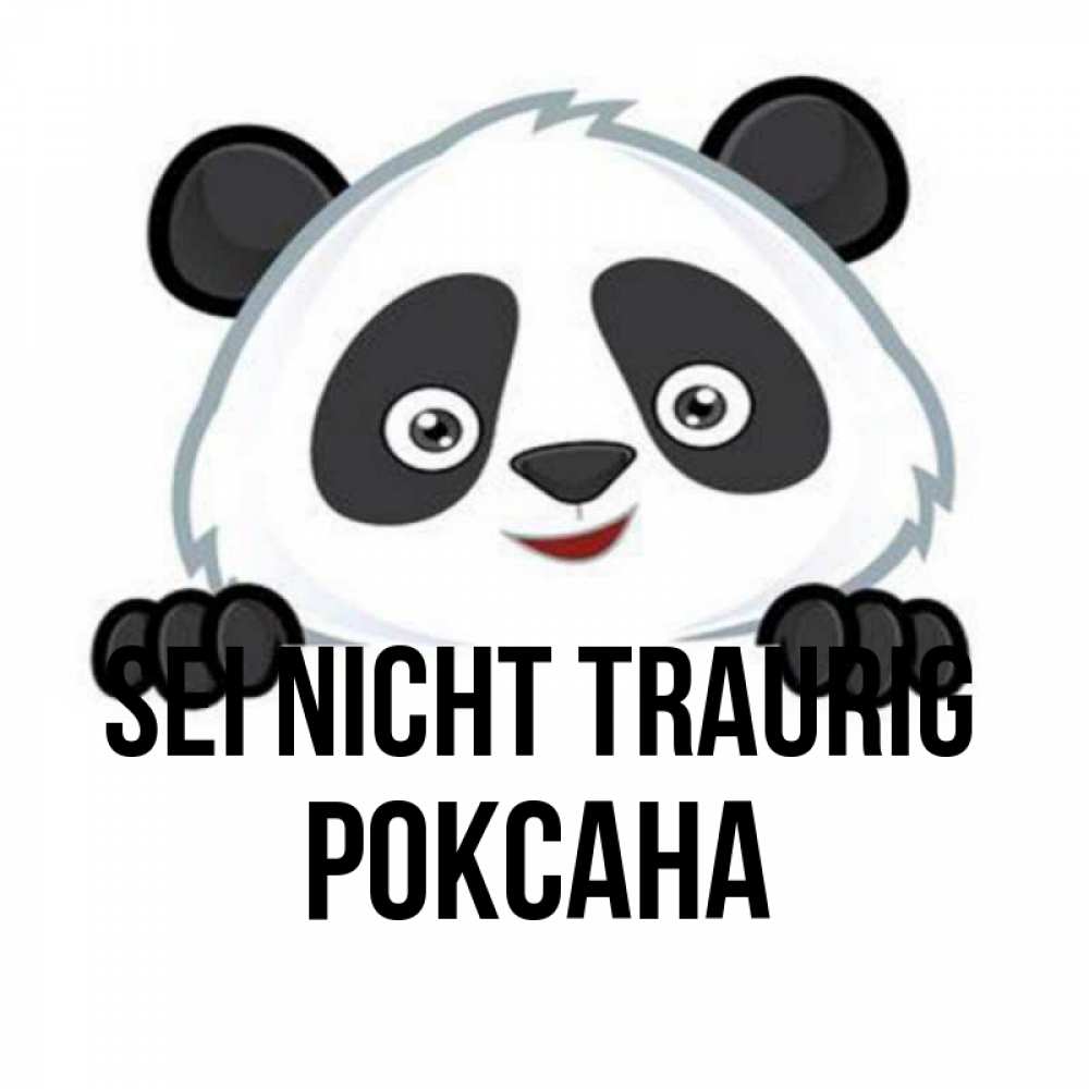 Открытка на каждый день с именем, Роксана Sei nicht traurig не надо печалиться Прикольная открытка с пожеланием онлайн скачать бесплатно 
