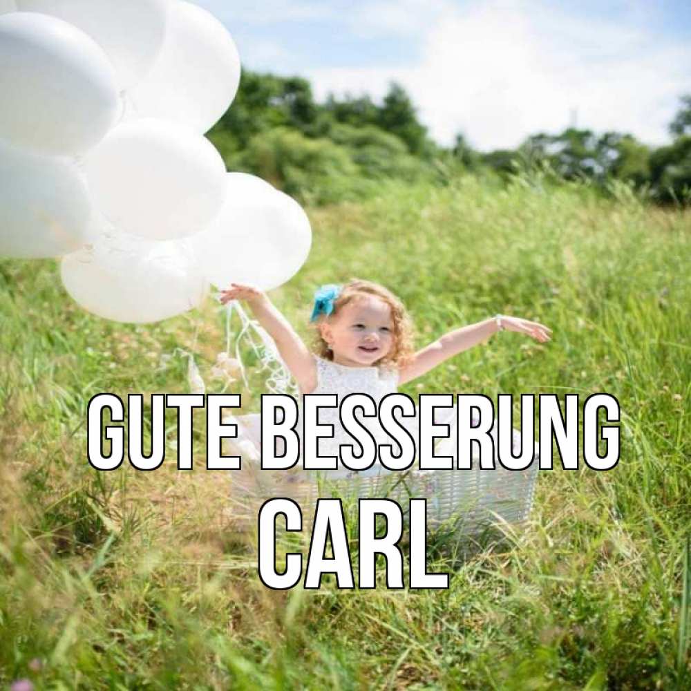 Открытка на каждый день с именем, Carl Gute Besserung девочка сидит в корзине наверное от этого больной должен выздороветь Прикольная открытка с пожеланием онлайн скачать бесплатно 