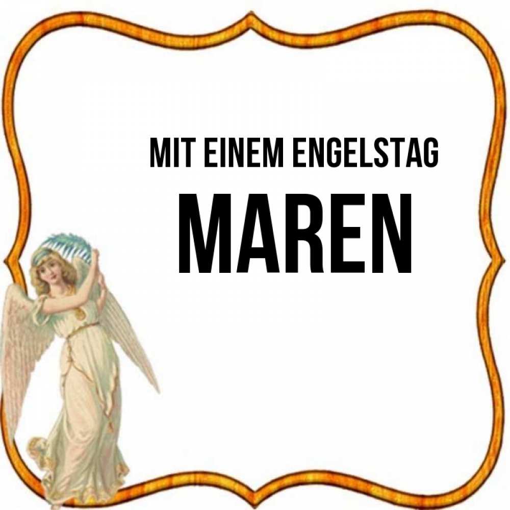 Открытка на каждый день с именем, Maren Mit einem Engelstag рамочка простая Прикольная открытка с пожеланием онлайн скачать бесплатно 