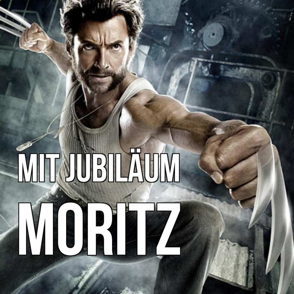 Открытка на каждый день с именем, Moritz Mit Jubiläum супергерой в ярости Прикольная открытка с пожеланием онлайн скачать бесплатно 