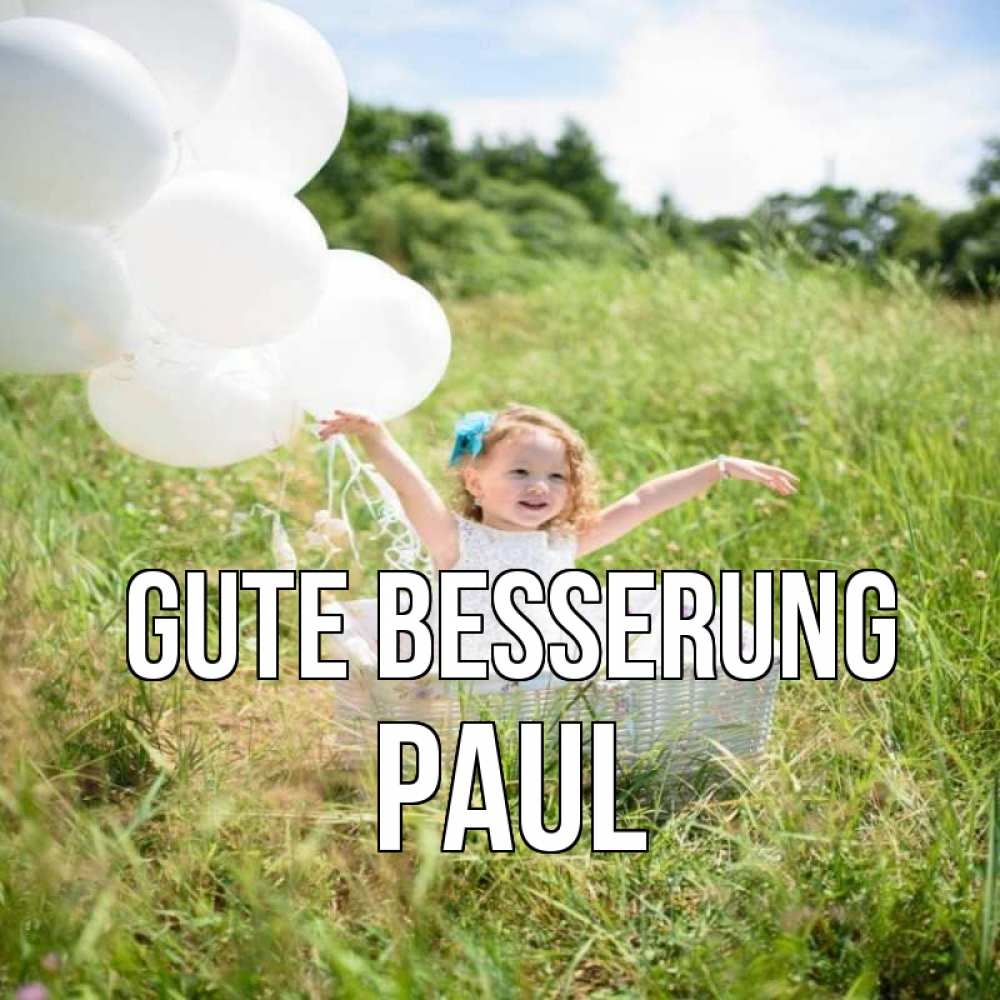 Открытка на каждый день с именем, Paul Gute Besserung девочка сидит в корзине наверное от этого больной должен выздороветь Прикольная открытка с пожеланием онлайн скачать бесплатно 