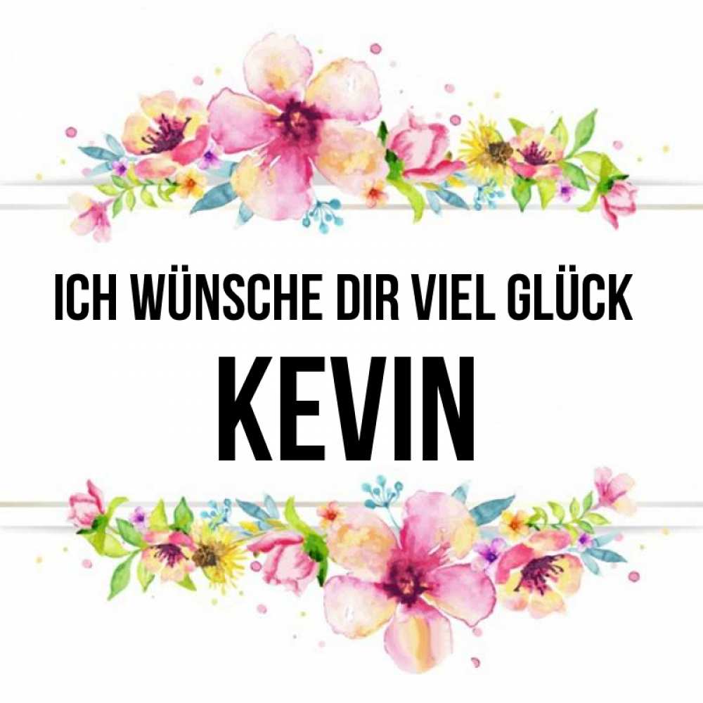 Открытка на каждый день с именем, Kevin Ich wünsche dir viel Glück пусть повезет 1 Прикольная открытка с пожеланием онлайн скачать бесплатно 