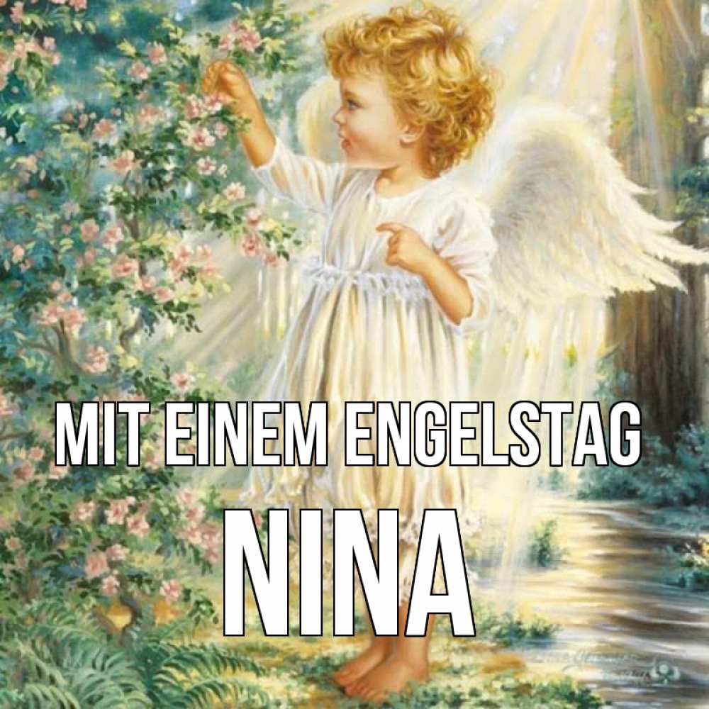 Открытка на каждый день с именем, Nina Mit einem Engelstag собирает цветы Прикольная открытка с пожеланием онлайн скачать бесплатно 