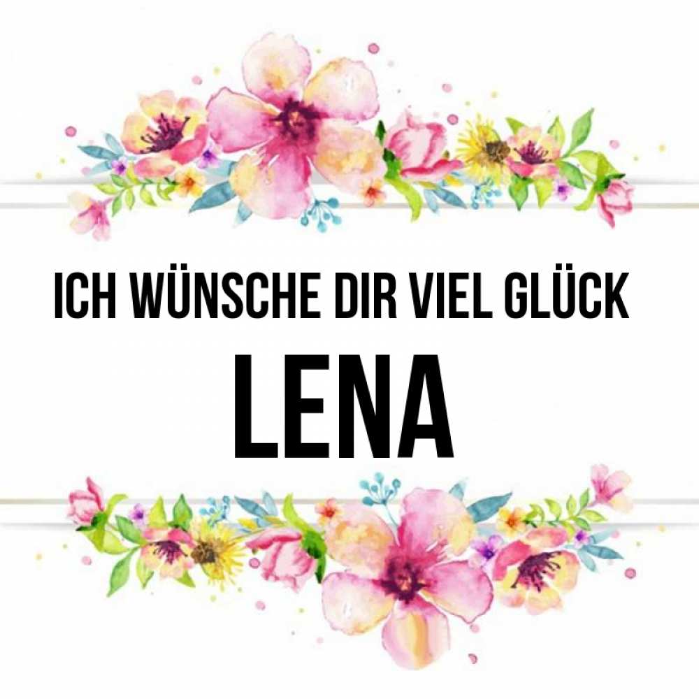 Открытка на каждый день с именем, Lena Ich wünsche dir viel Glück пусть повезет 1 Прикольная открытка с пожеланием онлайн скачать бесплатно 