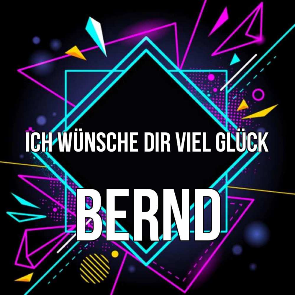 Открытка на каждый день с именем, Bernd Ich wünsche dir viel Glück рамочки Прикольная открытка с пожеланием онлайн скачать бесплатно 