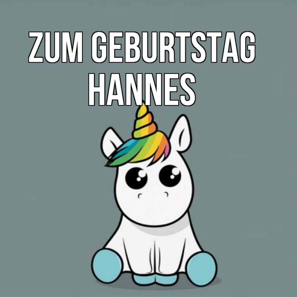 Открытка на каждый день с именем, Hannes Zum Geburtstag пони Прикольная открытка с пожеланием онлайн скачать бесплатно 