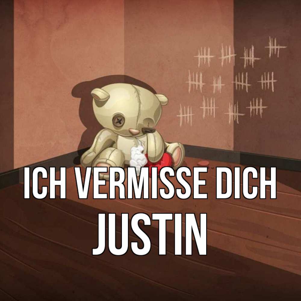 Открытка на каждый день с именем, Justin Ich vermisse dich скорее ко мне Прикольная открытка с пожеланием онлайн скачать бесплатно 