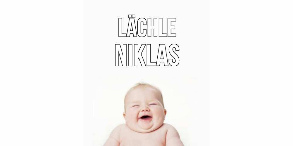Открытка на каждый день с именем, Niklas Lächle ребенок Прикольная открытка с пожеланием онлайн скачать бесплатно 