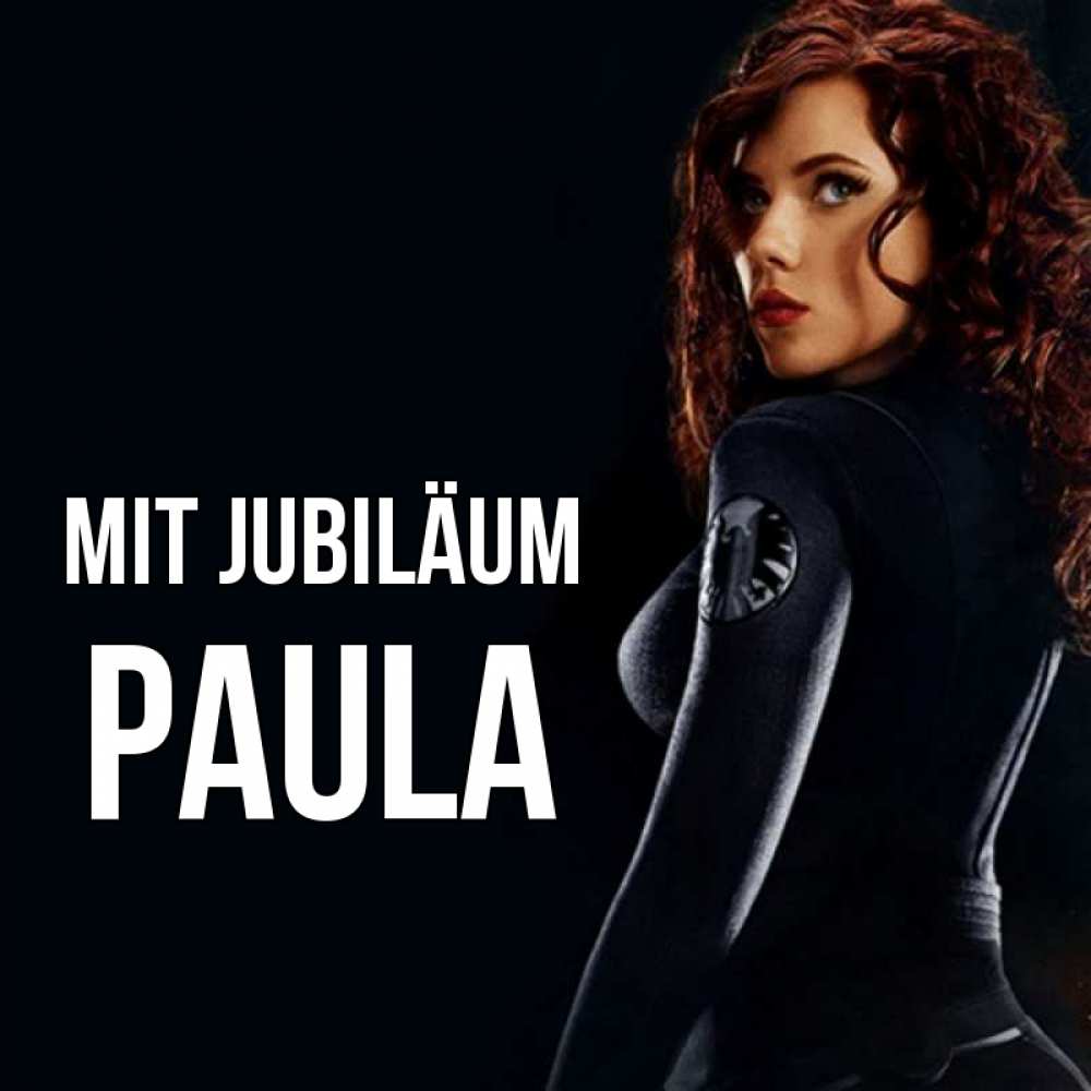 Открытка на каждый день с именем, Paula Mit Jubiläum Марвел черная вдова Прикольная открытка с пожеланием онлайн скачать бесплатно 