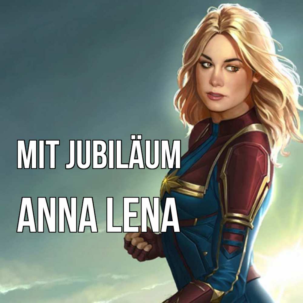 Открытка на каждый день с именем, Anna-Lena Mit Jubiläum холод жара Прикольная открытка с пожеланием онлайн скачать бесплатно 