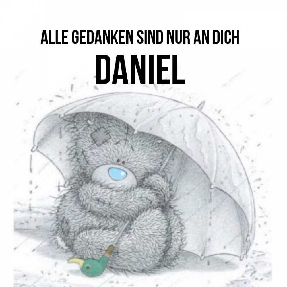 Открытка на каждый день с именем, Daniel Alle Gedanken sind nur an dich весеннее или осеннее настроение Прикольная открытка с пожеланием онлайн скачать бесплатно 