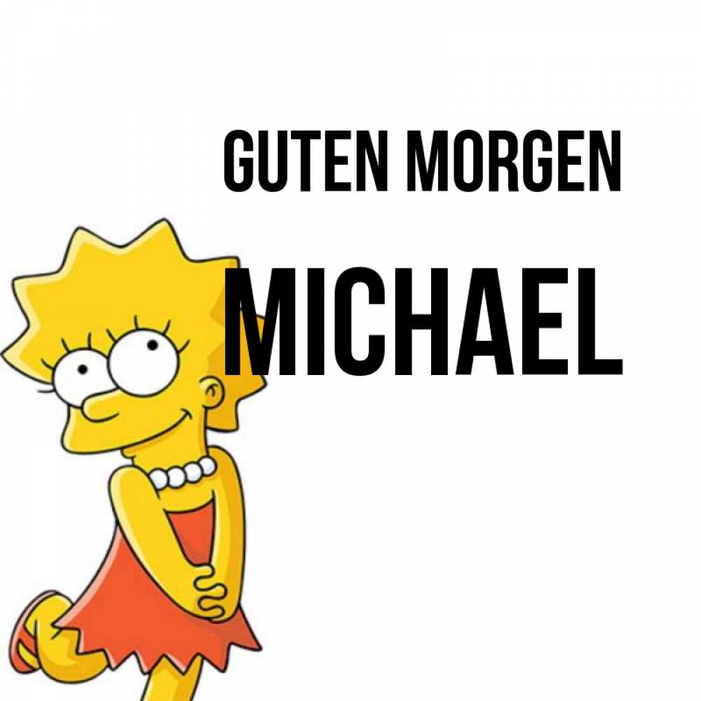 Открытка на каждый день с именем, Michael Guten Morgen в платье и ожерелье Прикольная открытка с пожеланием онлайн скачать бесплатно 