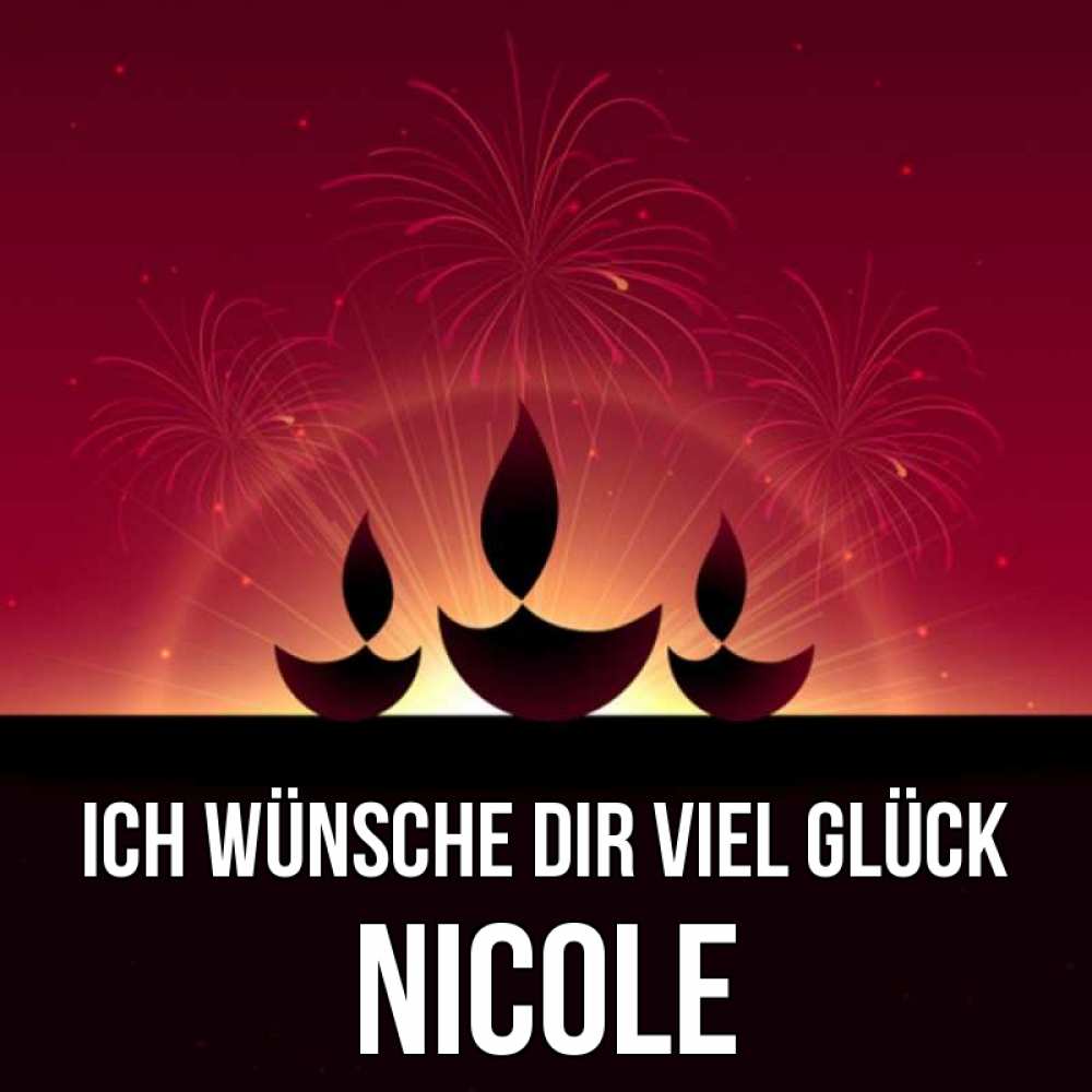 Открытка на каждый день с именем, Nicole Ich wünsche dir viel Glück праздник Прикольная открытка с пожеланием онлайн скачать бесплатно 