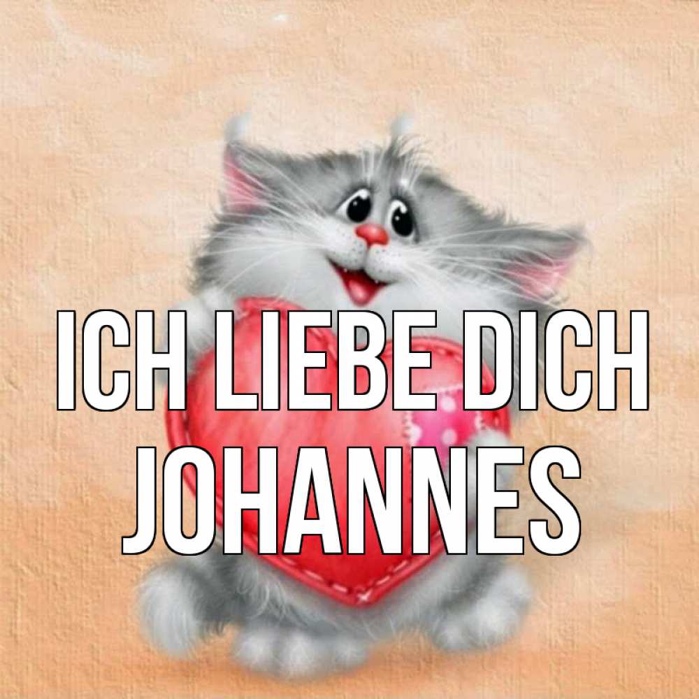 Открытка на каждый день с именем, Johannes Ich liebe dich сердце с заплаткой Прикольная открытка с пожеланием онлайн скачать бесплатно 