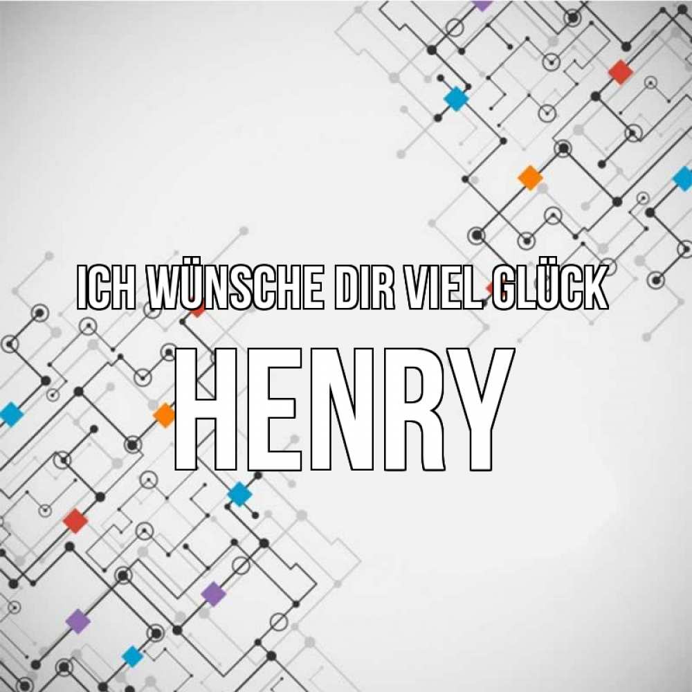 Открытка на каждый день с именем, Henry Ich wünsche dir viel Glück на удач Прикольная открытка с пожеланием онлайн скачать бесплатно 