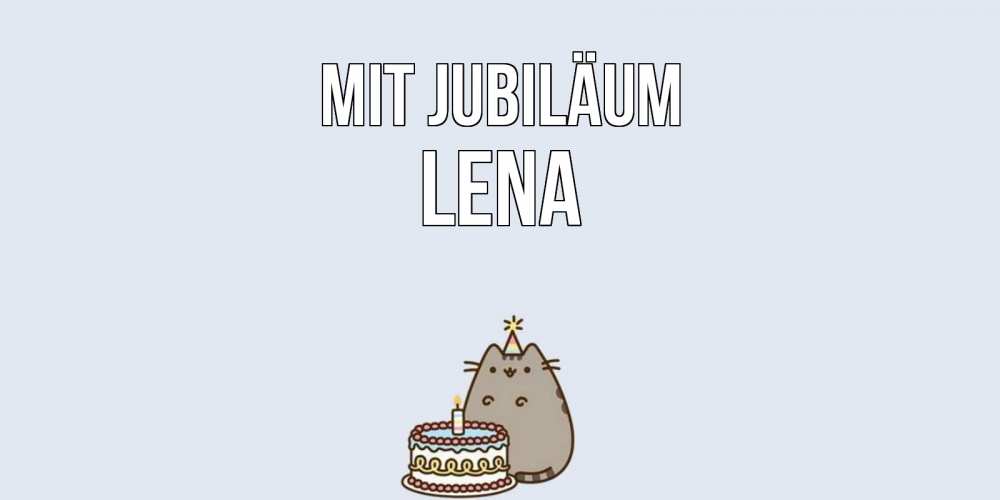 Открытка на каждый день с именем, Lena Mit Jubiläum кот, торт Прикольная открытка с пожеланием онлайн скачать бесплатно 