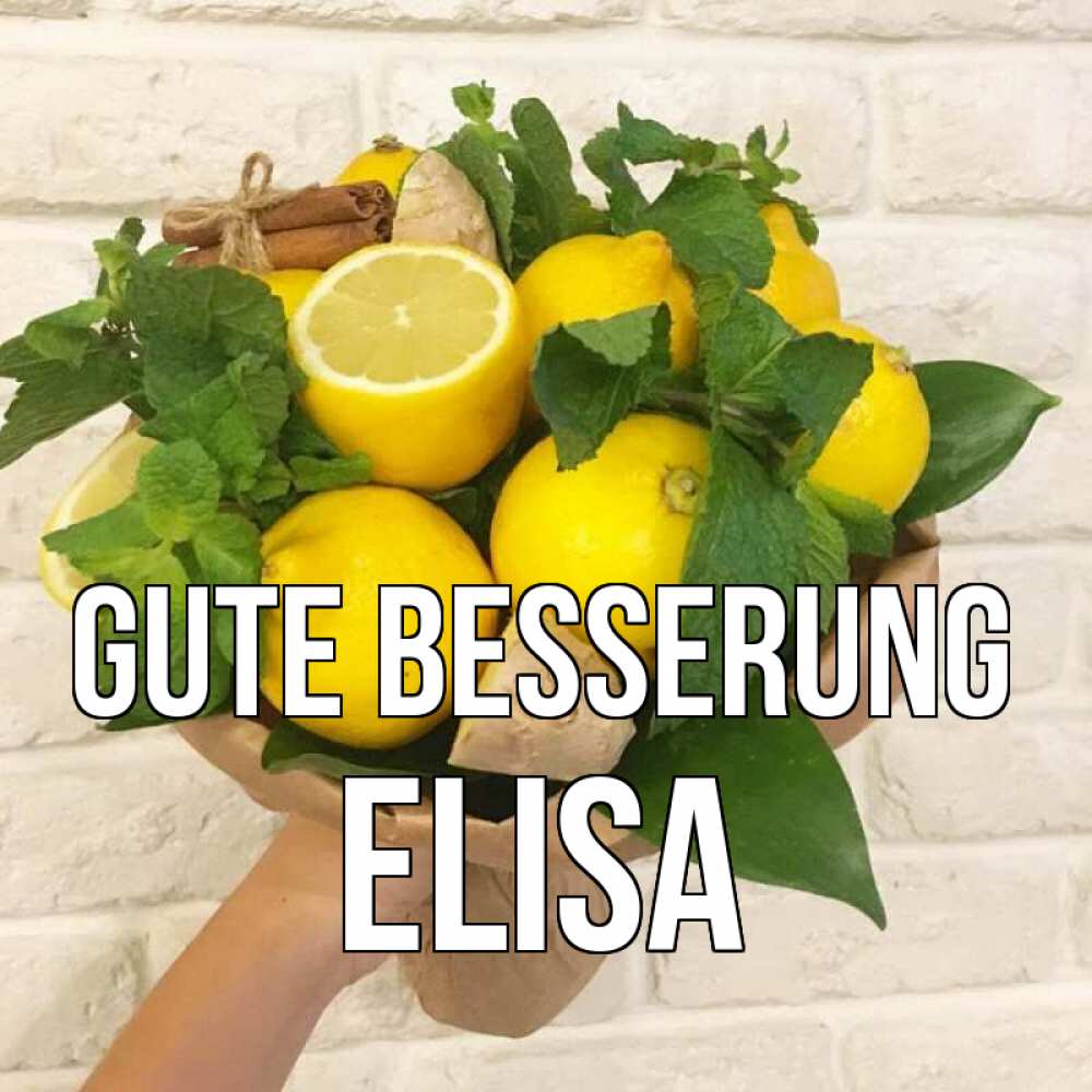 Открытка на каждый день с именем, Elisa Gute Besserung витамины Прикольная открытка с пожеланием онлайн скачать бесплатно 