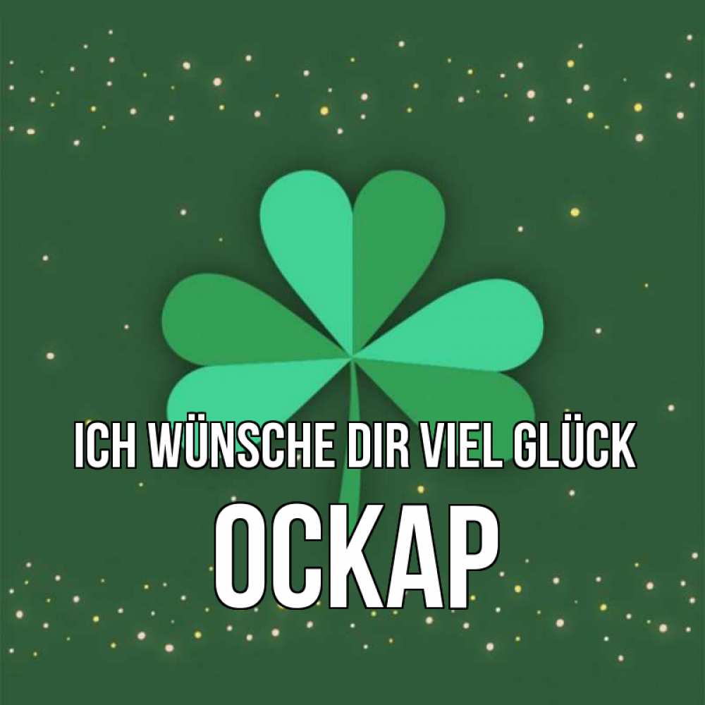 Открытка на каждый день с именем, Оскар Ich wünsche dir viel Glück лист клевера Прикольная открытка с пожеланием онлайн скачать бесплатно 