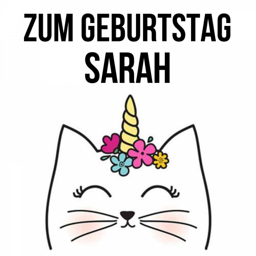 Открытка на каждый день с именем, Sarah Zum Geburtstag милый кот с одним рожком Прикольная открытка с пожеланием онлайн скачать бесплатно 