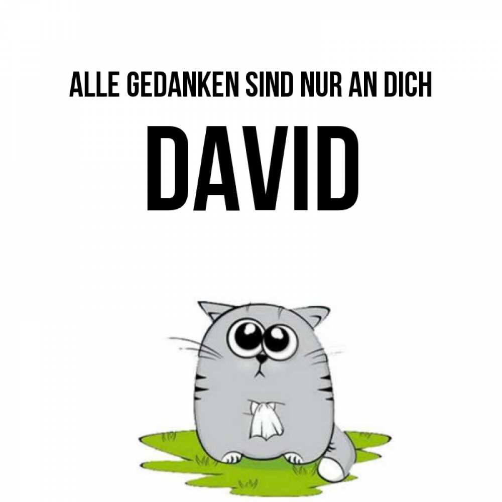 Открытка на каждый день с именем, David Alle Gedanken sind nur an dich тоска с платочком Прикольная открытка с пожеланием онлайн скачать бесплатно 