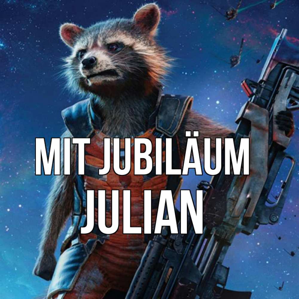 Открытка на каждый день с именем, Julian Mit Jubiläum реактивный Рокета Прикольная открытка с пожеланием онлайн скачать бесплатно 