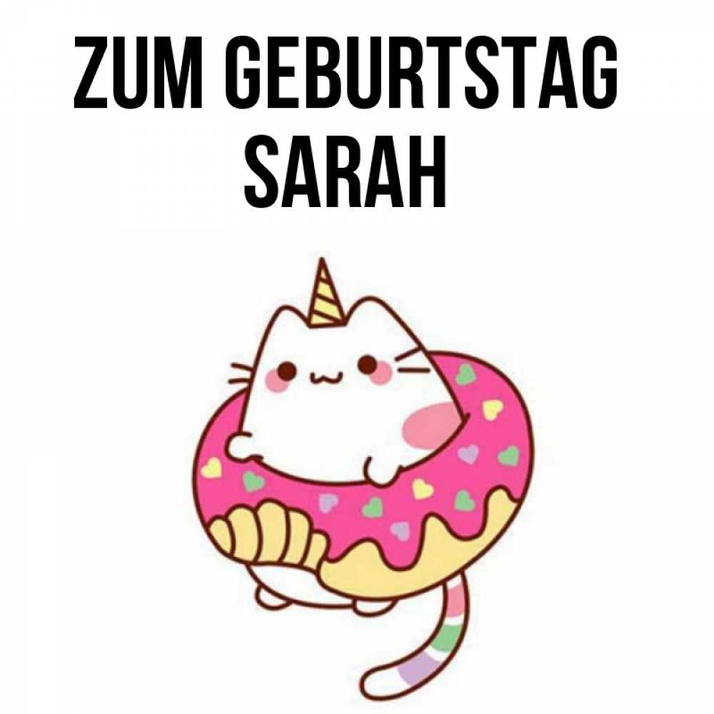 Открытка на каждый день с именем, Sarah Zum Geburtstag меньше надо жрать Прикольная открытка с пожеланием онлайн скачать бесплатно 