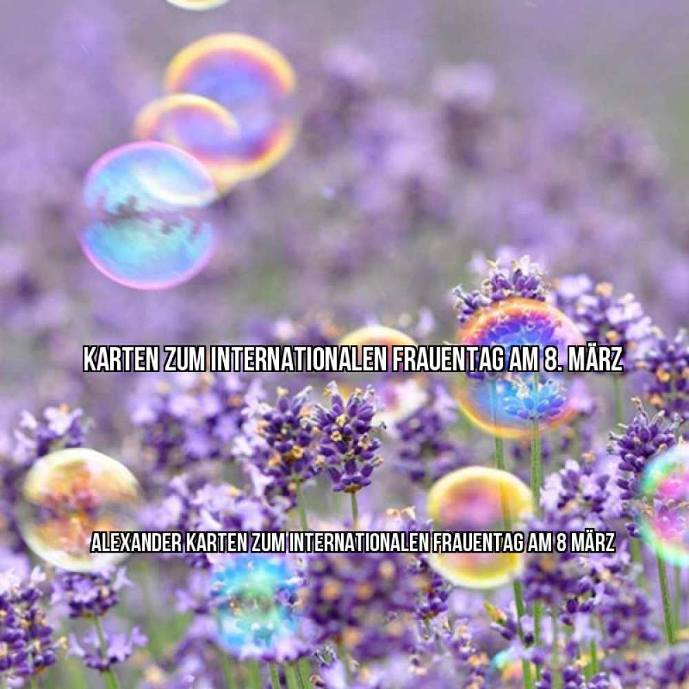 Картинка Karten zum Internationalen Frauentag am 8. März, Alexander