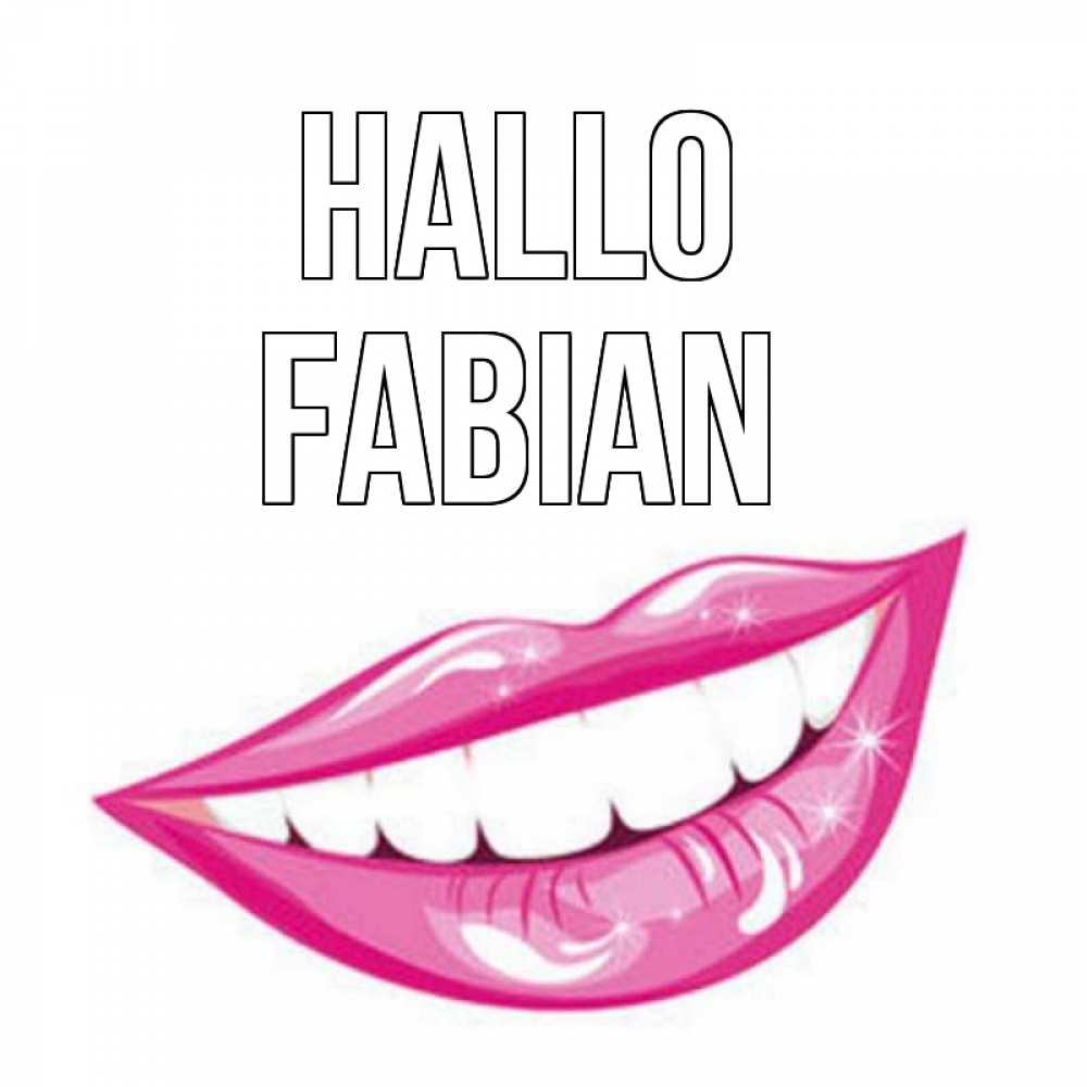 Открытка на каждый день с именем, Fabian Hallo улыбка Прикольная открытка с пожеланием онлайн скачать бесплатно 