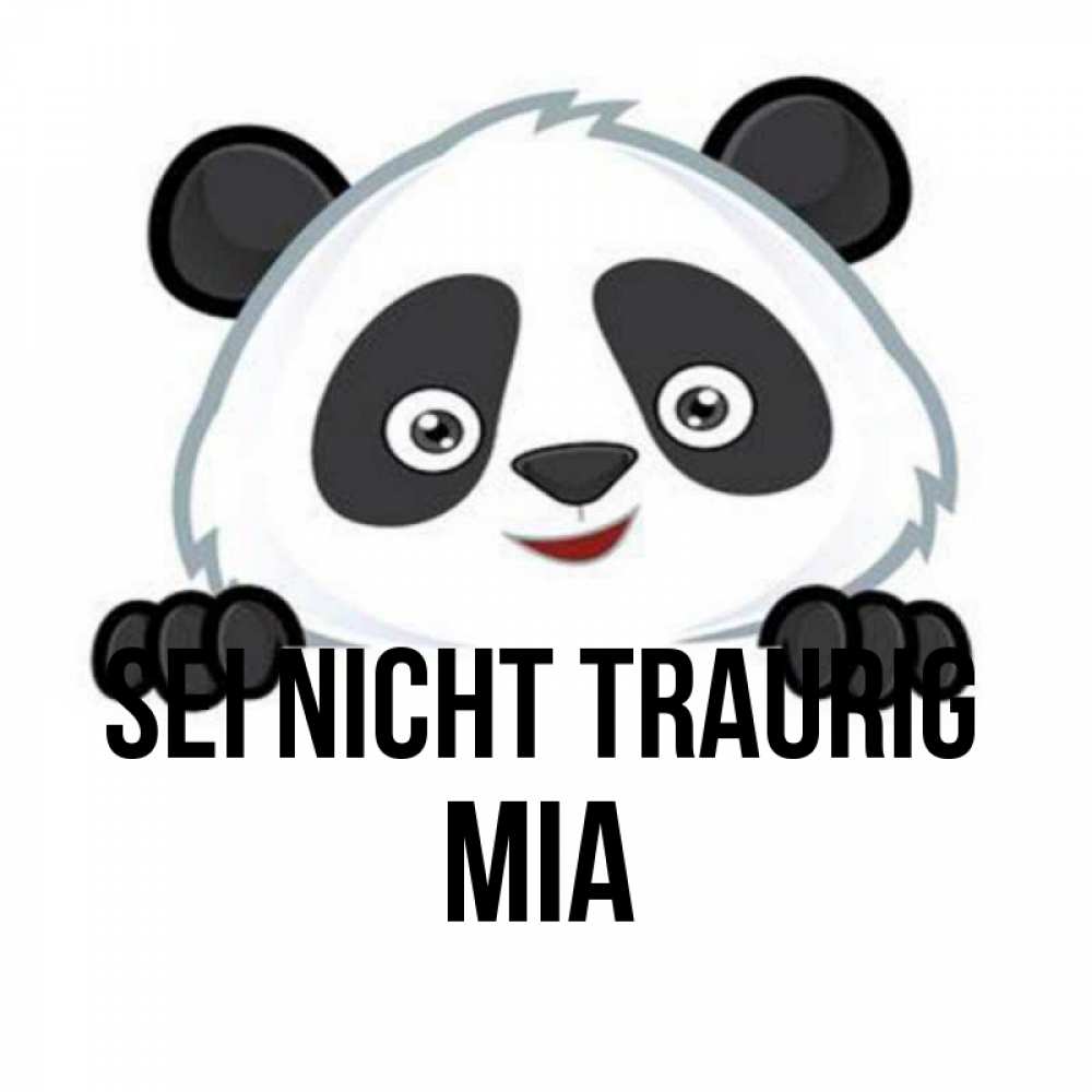 Открытка на каждый день с именем, Mia Sei nicht traurig не надо печалиться Прикольная открытка с пожеланием онлайн скачать бесплатно 