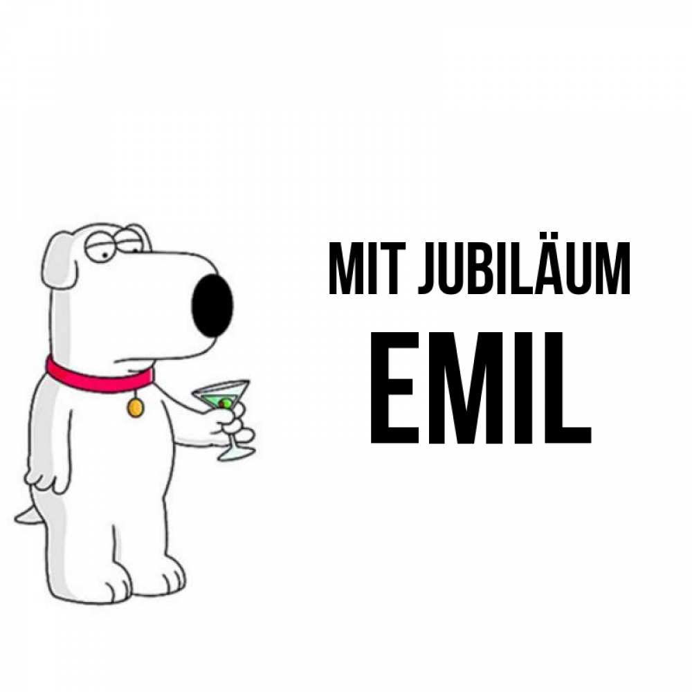 Открытка на каждый день с именем, Emil Mit Jubiläum песик с оливками Прикольная открытка с пожеланием онлайн скачать бесплатно 